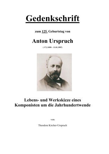 und Werkskizze eines Komponisten um die ... - Urspruch, Anton