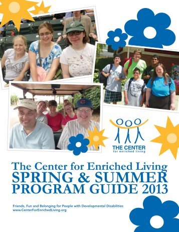 SPRING & SUMMER - The Center for Enriched Living