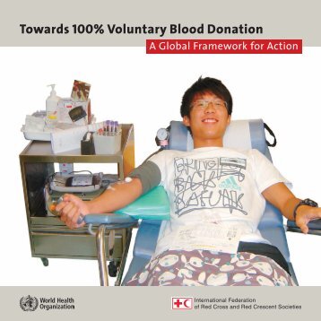 Towards 100% Voluntary Blood Donation - World Health Organization