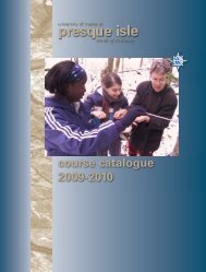 Course Catalogue 2009-2010 - University of Maine at Presque Isle