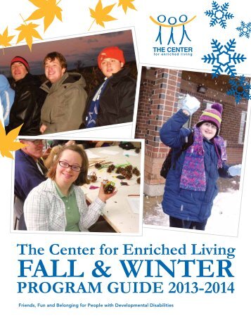 Fall & winter - The Center for Enriched Living
