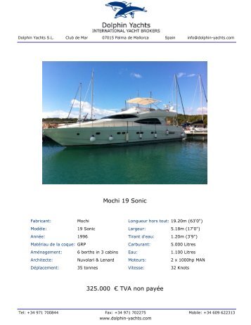 Mochi 19 Sonic 325.000 â¬ TVA non payÃ©e - Dolphin Yachts