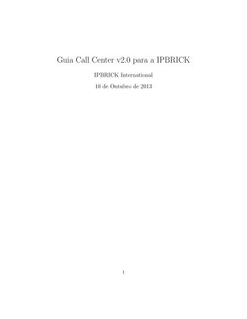 Guia Call Center v2.0 para a IPBRICK - IPBrick International