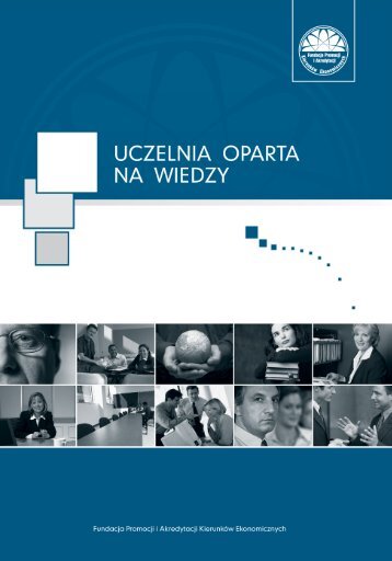 Uczelnia oparta na wiedzy, red. T. GoÅÄbiowski, M ... - E-mentor