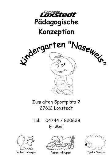 Kindergarten Naseweis, Loxstedt Pädagogische Konzeption