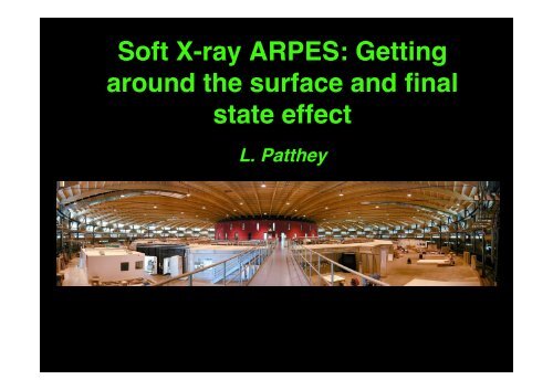 Soft X-ray ARPES: Getting around  the surface and final state effect