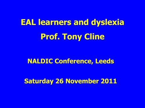 EAL learners and dyslexia - NALDIC