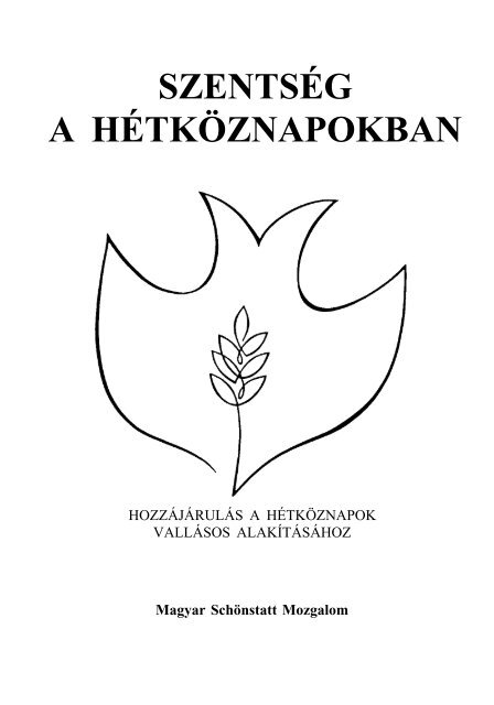 âSzentsÃ©g a hÃ©tkÃ¶znapokbanâ c - Magyar SchÃ¶nstatt CsalÃ¡d