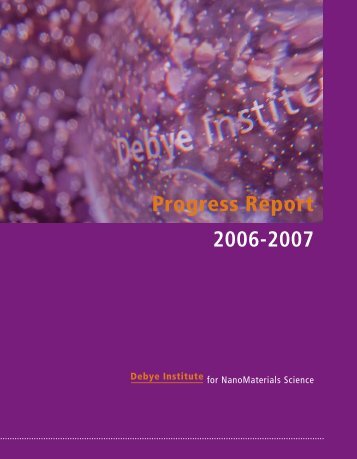 Progress Report 2006-2007 - Debye Institute - Universiteit Utrecht