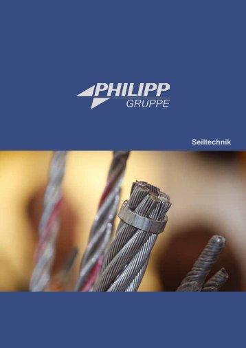 Imagebroschüre Seiltechnik - PHILIPP Gruppe