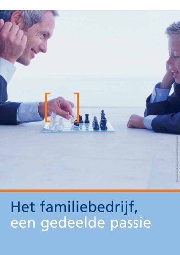 Het familiebedrijf, een gedeelde passie - ING Onderneming