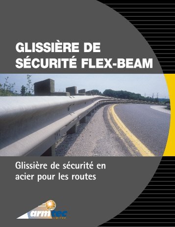 GlissiÃ¨re de sÃ©curitÃ© Flex-Beam - Armtec