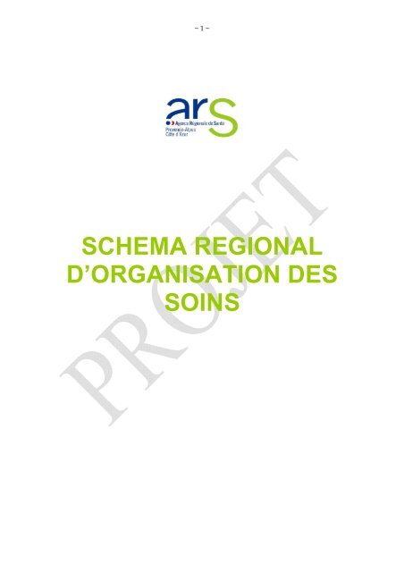 SCHEMA REGIONAL D'ORGANISATION DES SOINS - ARS Paca