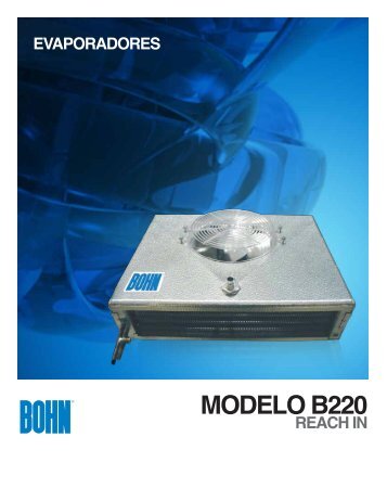 BCT-003-Evaporadores para Reach in-B220.pdf - Bohn