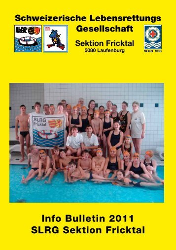 Info Bulletin 2011 SLRG Sektion Fricktal - SLRG Schweiz