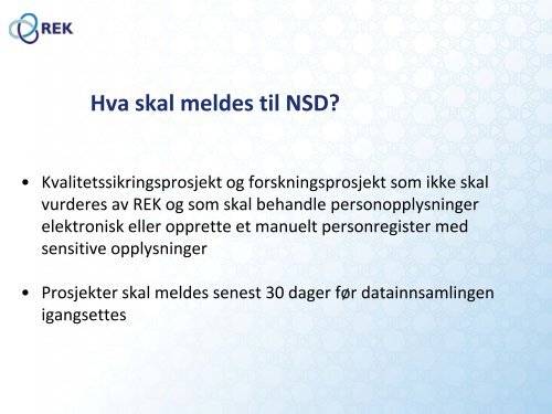 Hvilke prosjekter trenger godkjenning fra REK og NSD? - Innomed