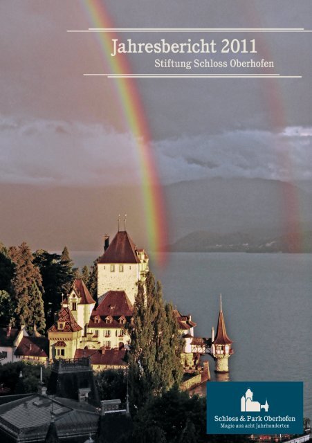 Jahresbericht 2011 - Schloss Oberhofen am Thunersee