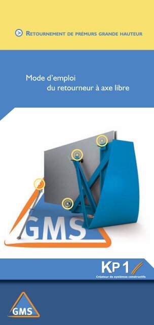 GMS Retourneur Axe libre - KP1