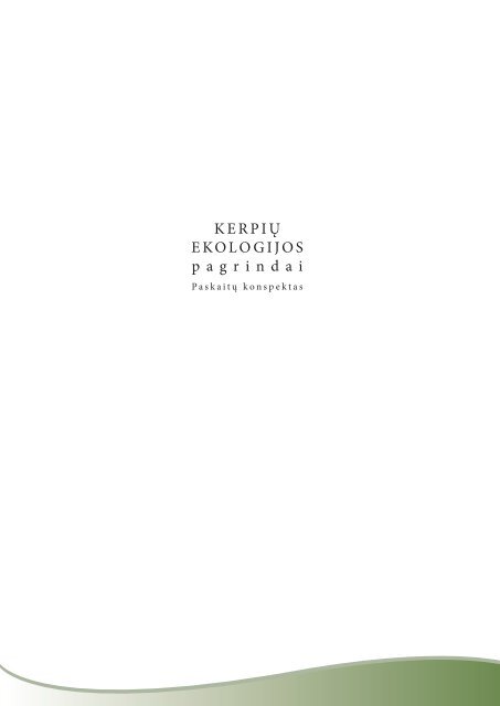 Miškininkystės pagrindai Miškininkystės pagrindai