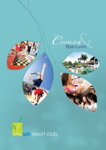 Club Constitution & Bye-Laws - Cahaya SPK Resort Club