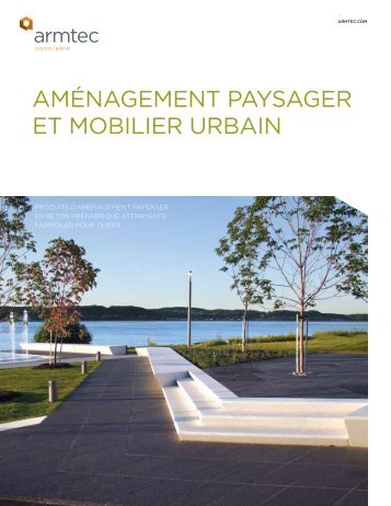 AMÃNAGEMENT PAySAGER ET MOBILIER URBAIN - Armtec