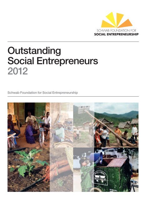 Outstanding Social Entrepreneurs 2012 - Schwab Foundation for ...