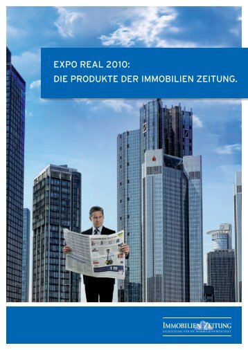 EXPO REAL 2010: DIE PRODUKTE DER IMMOBILIEN ZEITUNG.