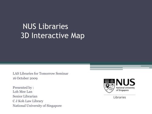 NUS Libraries 3D MAP - Library Association of Singapore