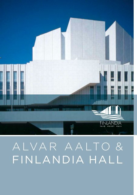 ALVAR AALTO & FinLAnDiA HALL - Finlandia-talo