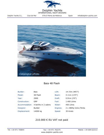 Baia 48 Flash 210.000 â¬ EU VAT not paid - Dolphin Yachts