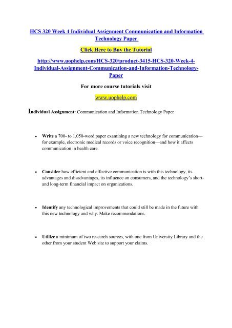 HCS 320 Week 4 Individual Assignment Communication and Information Technology Paper/uophelp