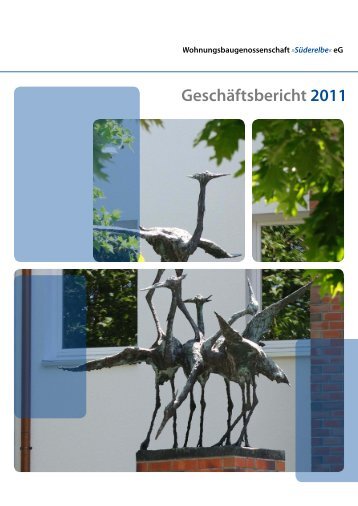 Geschäftsbericht 2011 - Wohnungsbaugenossenschaft Süderelbe eG