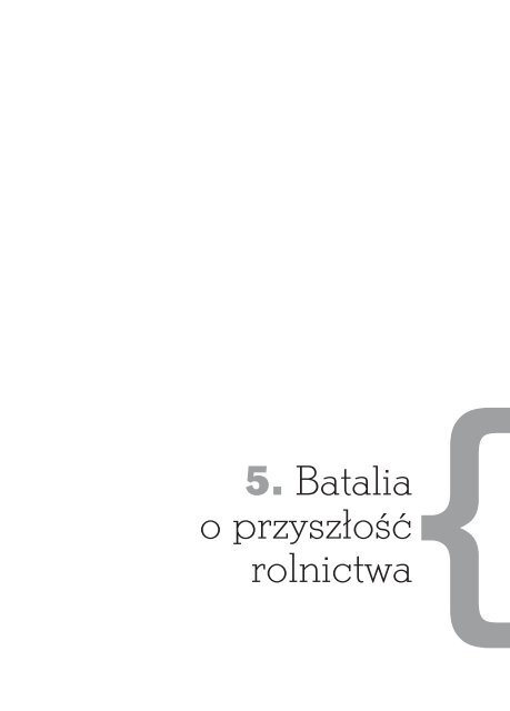 Światowa gospodarka żywnościowa. Batalia o przyszłość rolnictwa