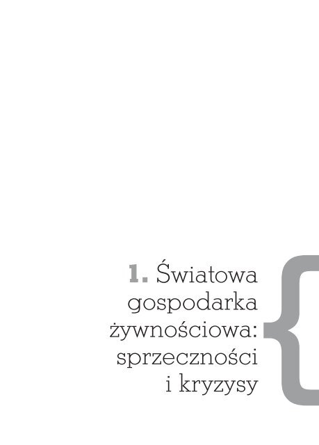 Światowa gospodarka żywnościowa. Batalia o przyszłość rolnictwa