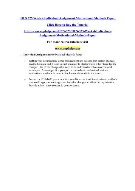 HCS 325 Week 4 Individual Assignment Motivational Methods Paper/uophelp