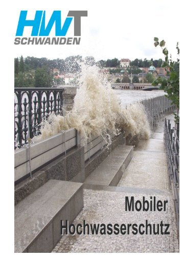 Mobiler Hochwasserschutz - HWT Schwanden GmbH