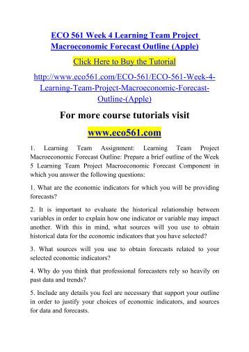 week 4 eco 561 learning team Eco 561 week 4 learning team project macroeconomic forecast outline (apple) 25 eco 561 week 4 team assignment business cycles, economic shocks, and restoring equilibrium. week 4 eco 561 learning team Eco 561 week 4 learning team project macroeconomic forecast outline (apple) 25 eco 561 week 4 team assignment business cycles, economic shocks, and restoring equilibrium.