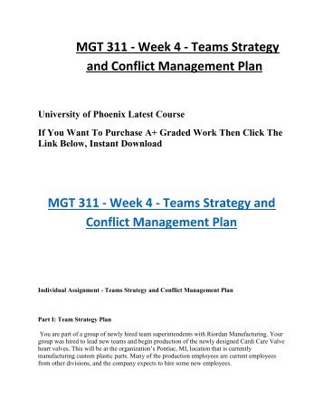 mgt 311 conflict management plan Mgt 311 (organizational development) entire conflict management plan and tutorials to the students of mgt 311 organizational development entire course. mgt 311 conflict management plan Mgt 311 (organizational development) entire conflict management plan and tutorials to the students of mgt 311 organizational development entire course.