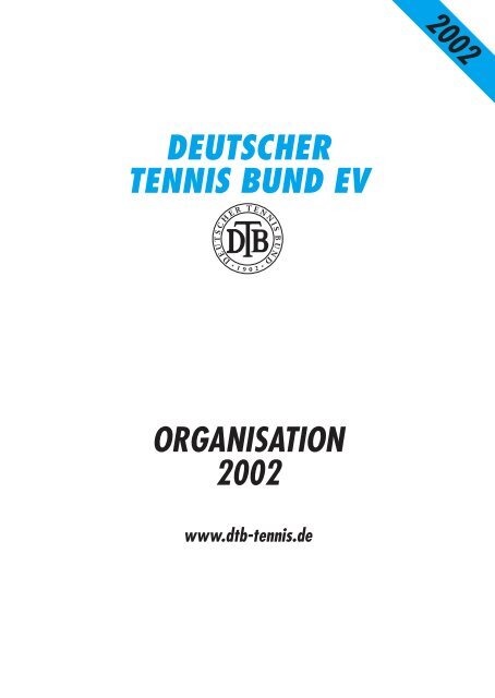 ORGANISATION 2002 DEUTSCHER TENNIS BUND EV