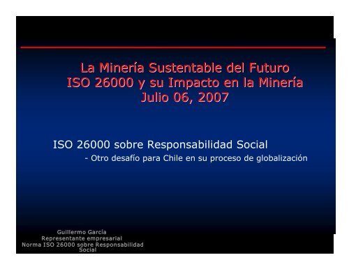 La Mineria Sustentable del Futuro ISO 26000 y su Impacto en la ...