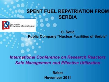 Spent fuel repatriation from Serbia - Nuclear Sciences and ...