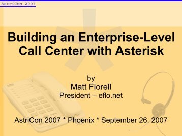 Building an Enterprise-Level Call Center with Asterisk - eflo.net ...