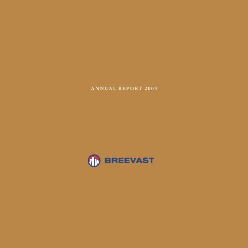 ANNUAL REPORT 2004 - Breevast