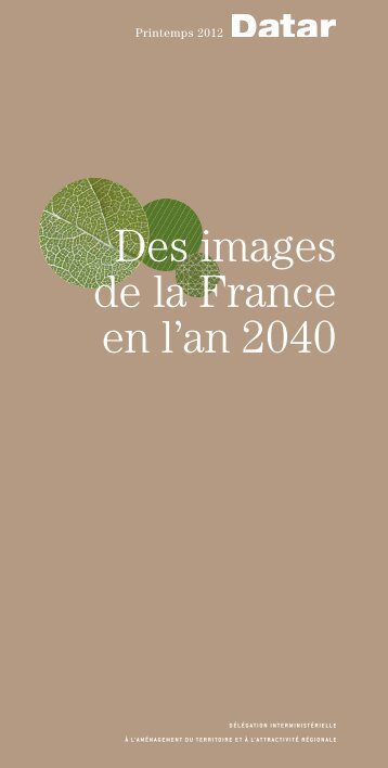 Des images de la France en l'an 2040 - Datar