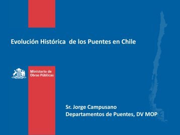 EvoluciÃ³n HistÃ³rica de los Puentes en Chile - MOP