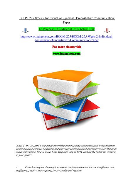 BCOM 275 Week 2 Individual Assignment Demonstrative Communication Paper/indigohelp