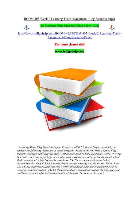 BCOM 405 Week 2 Learning Team Assignment Blog Scenario Paper/indigohelp