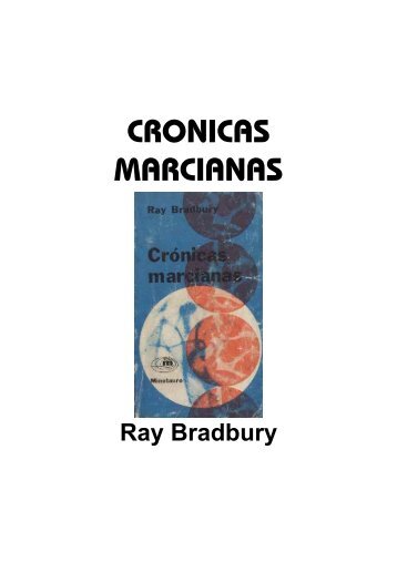 Bradbury, Ray - Cronicas Marcianas