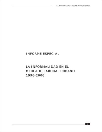 informe especial la informalidad en el mercado laboral urbano 1996 ...