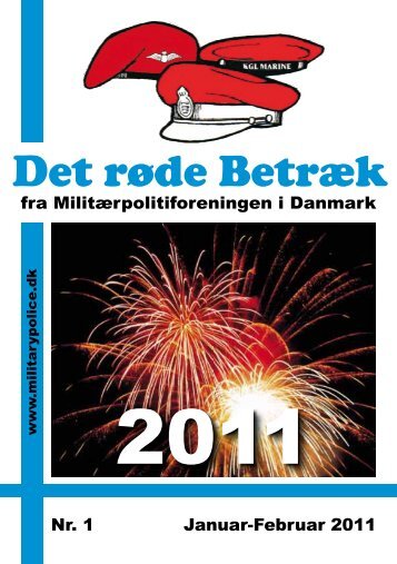 fra Militærpolitiforeningen i Danmark Nr. 1 Januar-Februar 2011